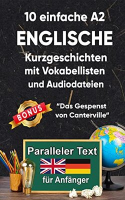 Alle Details zum Kinderbuch 10 Einfache Englische Kurzgeschichten für Anfänger: A2 zweisprachiges englisch-deutsches Buch - Paralleler text - Englisch lernen erwachsene (Englisch; Zweisprachige Lektüre, Band 2) und ähnlichen Büchern