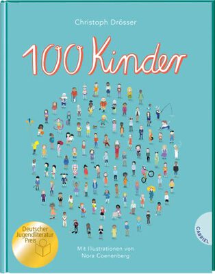 Alle Details zum Kinderbuch 100 Kinder: Gewinner Deutscher Jugendliteraturpreis 2021 in der Kategorie Sachbuch und ähnlichen Büchern