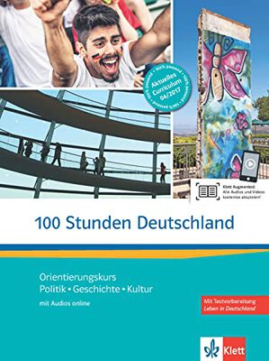 Alle Details zum Kinderbuch 100 Stunden Deutschland: Orientierungskurs Politik, Geschichte, Kultur. Kurs- und Übungsbuch mit Audios und ähnlichen Büchern