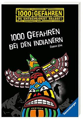 Alle Details zum Kinderbuch 1000 Gefahren bei den Indianern und ähnlichen Büchern