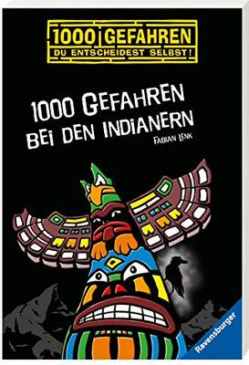 Alle Details zum Kinderbuch 1000 Gefahren bei den Indianern und ähnlichen Büchern