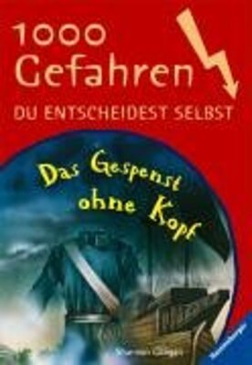 Alle Details zum Kinderbuch Das Gespenst ohne Kopf (1000 Gefahren, Band 12) und ähnlichen Büchern