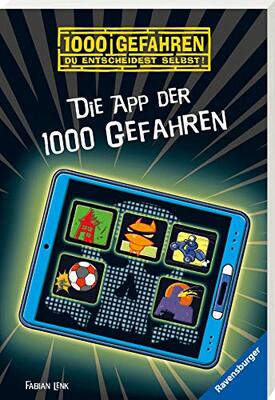 Alle Details zum Kinderbuch Die App der 1000 Gefahren und ähnlichen Büchern