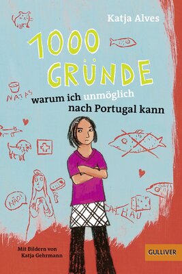1000 Gründe, warum ich unmöglich nach Portugal kann: Roman für Kinder bei Amazon bestellen