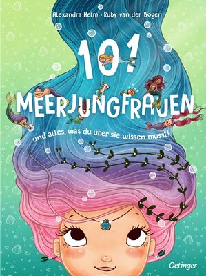 Alle Details zum Kinderbuch 101 Meerjungfrauen und alles, was du über sie wissen musst! (Wimmeliges Wissen über fabelhafte Wesen) und ähnlichen Büchern