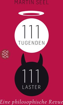 Alle Details zum Kinderbuch 111 Tugenden, 111 Laster: Eine philosophische Revue und ähnlichen Büchern