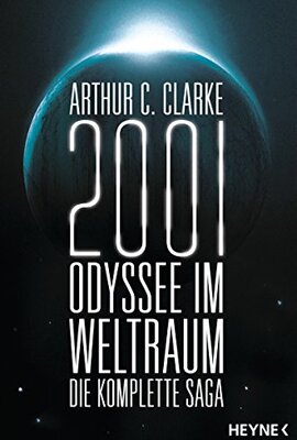 2001: Odyssee im Weltraum - Die Saga: Vier Romane in einem Band bei Amazon bestellen