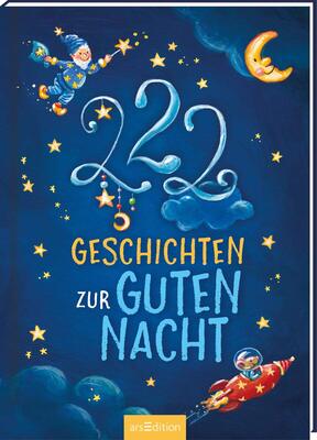 Alle Details zum Kinderbuch 222 Geschichten zur Guten Nacht: 3-Minuten-Geschichten zum Vorlesen, fürs Einschlafritual, für Kinder ab 3 Jahren und ähnlichen Büchern