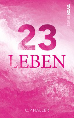 Alle Details zum Kinderbuch 23 Leben und ähnlichen Büchern