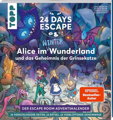 Alle Details zum Kinderbuch 24 DAYS ESCAPE – Der Escape Room Adventskalender: Alice im Wunderland und das Geheimnis der Grinsekatze: Verschlossene Rätselseiten & XXL-Poster. Der Escape-Game-Bestseller und ähnlichen Büchern