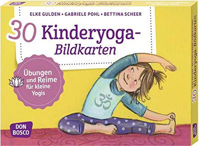 Alle Details zum Kinderbuch 30 Kinderyoga-Bildkarten. Übungen und Reime für kleine Yogis. Yogakarten. (Körperarbeit und innere Balance. 30 Ideen auf Bildkarten) und ähnlichen Büchern