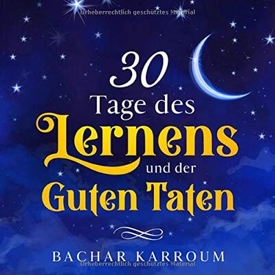 30 Tage des Lernens und der guten Taten: (Islam bücher für kinder) (30 Tage islamisches Lernen | Ramadan für kinder, Band 5) bei Amazon bestellen