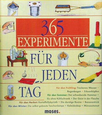 Alle Details zum Kinderbuch 365 Experimente für jeden Tag: Ab 8 Jahre und ähnlichen Büchern