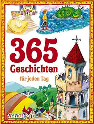 Alle Details zum Kinderbuch 365 Geschichten für jeden Tag (Geschichtenschatz) und ähnlichen Büchern