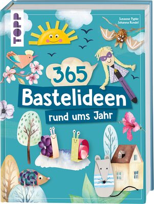 Alle Details zum Kinderbuch 365 Rund-ums-Jahr-Bastelideen: Vielfältige Bastelideen für Kinder ab 4 Jahren und ähnlichen Büchern