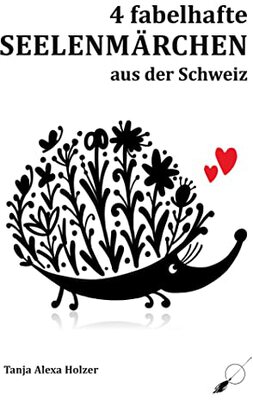 4 fabelhafte Seelenmärchen aus der Schweiz bei Amazon bestellen