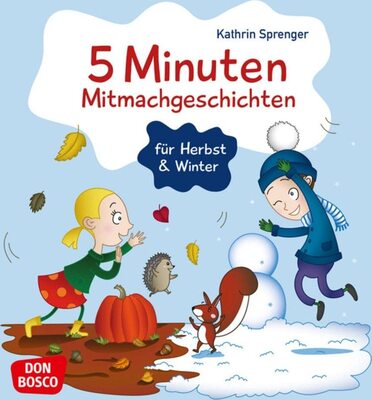 Alle Details zum Kinderbuch 5 Minuten Mitmachgeschichten für Herbst und Winter und ähnlichen Büchern