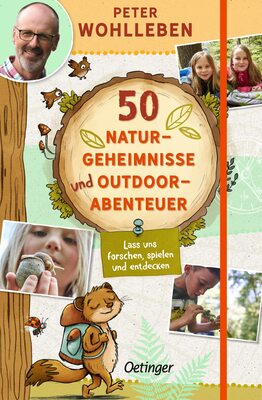 Alle Details zum Kinderbuch 50 Naturgeheimnisse und Outdoorabenteuer: Lass uns forschen, spielen und entdecken! (Peter & Piet) und ähnlichen Büchern