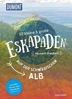 Alle Details zum Kinderbuch 52 kleine & große Eskapaden auf der Schwäbischen Alb: Ab nach draußen! (DuMont Eskapaden) und ähnlichen Büchern