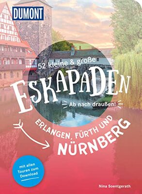 Alle Details zum Kinderbuch 52 kleine & große Eskapaden Erlangen, Fürth und Nürnberg: Ab nach draußen! (DuMont Eskapaden) und ähnlichen Büchern