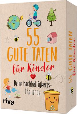 Alle Details zum Kinderbuch 55 gute Taten für Kinder: Deine Nachhaltigkeits-Challenge und ähnlichen Büchern