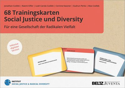 Alle Details zum Kinderbuch 68 Trainingskarten Social Justice und Diversity: Für eine Gesellschaft der Radikalen Vielfalt. Inklusive digitaler Version und ähnlichen Büchern