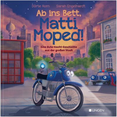 Ab ins Bett, Matti Moped! - Eine Gute-Nacht-Geschichte aus der großen Stadt: Kinderbuch zum Vorlesen für Kinder ab 3 Jahren bei Amazon bestellen