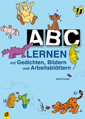 Alle Details zum Kinderbuch ABC lernen mit Gedichten, Bildern und Arbeitsblättern: Mit Gedichten, Bildern und Arbeitsblättern. Für die Klassen 1/2 und ähnlichen Büchern