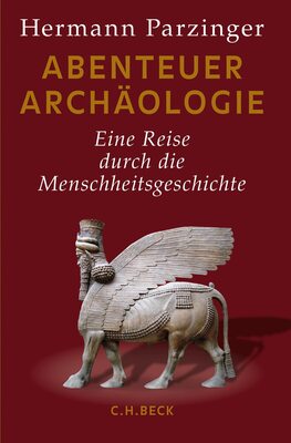 Alle Details zum Kinderbuch Abenteuer Archäologie: Eine Reise durch die Menschheitsgeschichte und ähnlichen Büchern