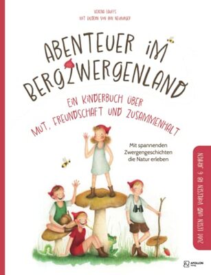 Abenteuer im Bergzwergenland – Mit spannenden Zwergengeschichten die Natur erleben | Ein Kinderbuch über Mut, Freundschaft und Zusammenhalt - Zum Lesen und Vorlesen ab 6 Jahren bei Amazon bestellen