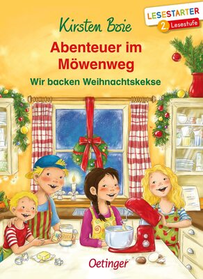 Abenteuer im Möwenweg. Wir backen Weihnachtskekse: Lesestarter. 2. Lesestufe bei Amazon bestellen
