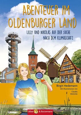 Alle Details zum Kinderbuch Abenteuer im Oldenburger Land: Lilly und Nikolas auf der Suche nach dem Klimaschatz und ähnlichen Büchern