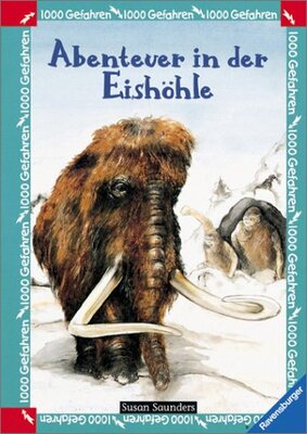 Alle Details zum Kinderbuch Abenteuer in der Eishöhle (1000 Gefahren, Band 4) und ähnlichen Büchern