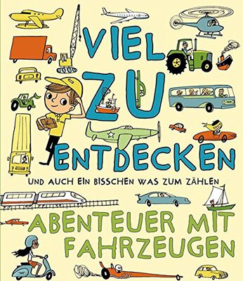 Alle Details zum Kinderbuch Abenteuer mit Fahrzeugen: Viel zu entdecken - und auch ein bisschen was zum Zählen und ähnlichen Büchern