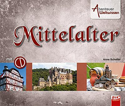 Alle Details zum Kinderbuch Abenteuer Weltwissen - Mittelalter (inkl. CD) und ähnlichen Büchern