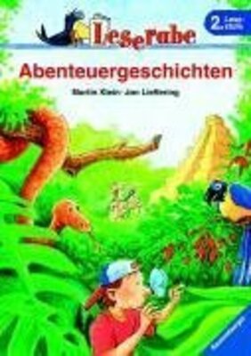 Alle Details zum Kinderbuch Abenteuergeschichten. Leserabe. 2. Lesestufe, ab 2. Klasse und ähnlichen Büchern