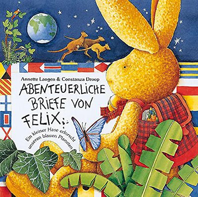 Alle Details zum Kinderbuch Abenteuerliche Briefe von Felix : Ein kleiner Hase erforscht unseren blauen Planeten und ähnlichen Büchern