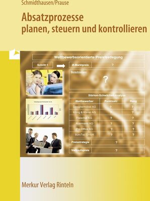 Alle Details zum Kinderbuch Absatzprozesse: planen, steuern und kontrollieren und ähnlichen Büchern