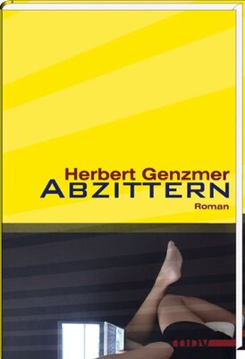 Alle Details zum Kinderbuch Abzittern: Roman und ähnlichen Büchern