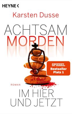 Alle Details zum Kinderbuch Achtsam morden im Hier und Jetzt: Roman (Achtsam morden-Reihe, Band 4) und ähnlichen Büchern