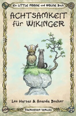 Alle Details zum Kinderbuch Achtsamkeit für Wikinger (Ein Little Mooose und Wolfie Buch, Band 1) und ähnlichen Büchern