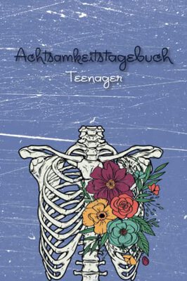 Alle Details zum Kinderbuch Achtsamkeitstagebuch Teenager: 6 Minuten Tagebuch für Jugendliche zum Ausfüllen | tägliche Fragen für mehr Glück und Selbstbewusstsein | Din A5, blau und ähnlichen Büchern