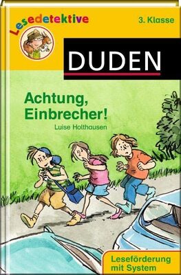 Alle Details zum Kinderbuch Achtung, Einbrecher!: 3. Klasse. Leseförderung mit System (Duden Lesedetektive) und ähnlichen Büchern