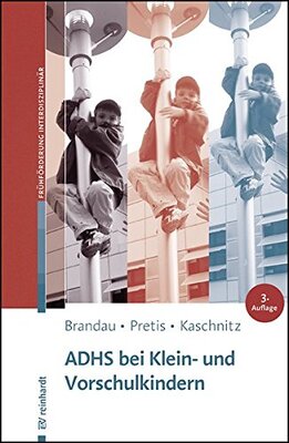 Alle Details zum Kinderbuch ADHS bei Klein- und Vorschulkindern (Beiträge zur Frühförderung interdisziplinär) und ähnlichen Büchern