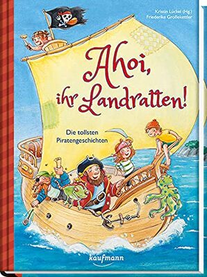 Ahoi, ihr Landratten!: Die tollsten Piratengeschichten (Das Vorlesebuch mit verschiedenen Geschichten für Kinder ab 5 Jahren) bei Amazon bestellen