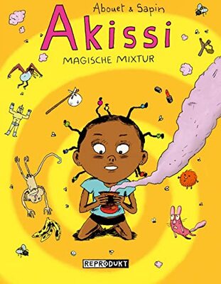 Alle Details zum Kinderbuch Akissi 3: Magische Mixtur und ähnlichen Büchern