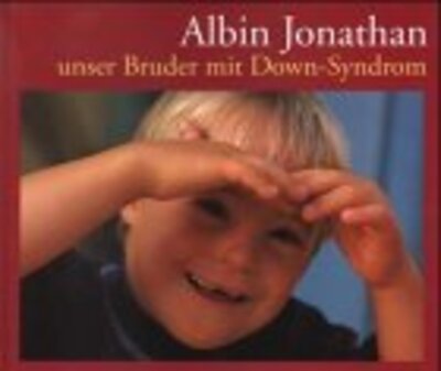 Albin Jonathan, unser Bruder mit Down-Syndrom bei Amazon bestellen