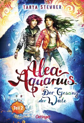 Alle Details zum Kinderbuch Alea Aquarius 9 Teil 2. Der Gesang der Wale und ähnlichen Büchern