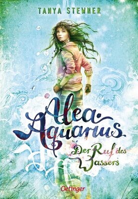 Alle Details zum Kinderbuch Alea Aquarius 1. Der Ruf des Wassers und ähnlichen Büchern