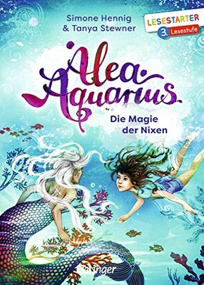 Alle Details zum Kinderbuch Alea Aquarius. Die Magie der Nixen: Lesestarter. 3. Lesestufe und ähnlichen Büchern